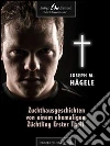 Zuchthausgeschichten von einem ehemaligen Züchtling Erster Theil. E-book. Formato EPUB ebook di Joseph M. Hägele