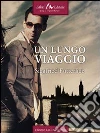 Un lungo viaggio. E-book. Formato EPUB ebook di Siegfried Futterlieb