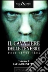 Il cavaliere delle tenebre. E-book. Formato EPUB ebook di Paul Féval
