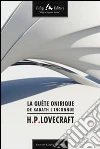 La quête onirique de Kadath l’inconnue. E-book. Formato EPUB ebook di Howard Phillips Lovecraft