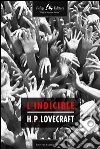 L'indicible. E-book. Formato EPUB ebook di Howard Phillips Lovecraft