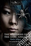 The mysteries of the dark jungle. E-book. Formato EPUB ebook di Paola Reita