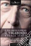 Il racconto di Willie il vagabondo. E-book. Formato EPUB ebook di Walter Scott