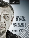 Memorie di un povero diavolo. E-book. Formato EPUB ebook di Aristoteles de Sousa