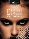 Passione e punizione di Pauline. E-book. Formato EPUB ebook
