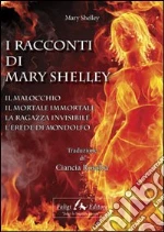 I racconti di Mary Shelley. E-book. Formato EPUB
