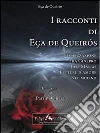 I racconti di Eça De Queirós. E-book. Formato EPUB ebook