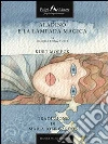 Aladino e la lampada magica. E-book. Formato EPUB ebook di Kurt Moreck