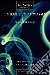 I mille e un fantasma. E-book. Formato EPUB ebook di Alexandre Dumas