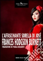 L' affascinante sorella di José. E-book. Formato EPUB