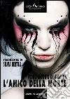 L'amico della morte. E-book. Formato EPUB ebook di Pedro A. de Alarcón