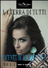 La terra di tutti. E-book. Formato EPUB ebook di Vicente Blasco Ibáñez