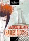 La battaglia della vita. E-book. Formato EPUB ebook di Charles Dickens