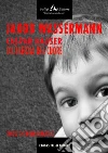 Caspar Hauser o l'inerzia del cuore. E-book. Formato EPUB ebook di Jakob Wassermann