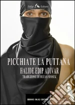 Picchiate la puttana. E-book. Formato EPUB
