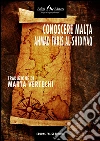 Conoscere Malta. E-book. Formato EPUB ebook di Ahmad Fàris al-Shidiyàq
