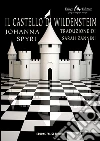 Il castello Wildenstein. E-book. Formato EPUB ebook di Johanna Spyri