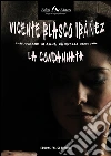 La condannata e altri racconti. E-book. Formato EPUB ebook di Vicente Blasco Ibáñez
