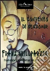 Il convento di Sendomir. E-book. Formato EPUB ebook di Franz Grillparzer