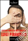 Giustino Roncella nato Boggiòlo. E-book. Formato EPUB ebook di Luigi Pirandello