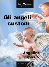Gli angeli custodi. E-book. Formato EPUB ebook