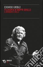 Filosofia di Beppe Grillo: Il Movimento 5 stelle. E-book. Formato EPUB ebook