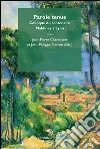 Parole tenue. Colloque du centenaire Maldiney à Lyon. E-book. Formato EPUB ebook di Jean-Pierre Charcosset