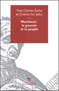 Machiavel : le pouvoir et le peuple. E-book. Formato EPUB ebook di Aa. Vv.