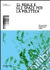 Il reale e gli spazi per la politica. E-book. Formato PDF ebook