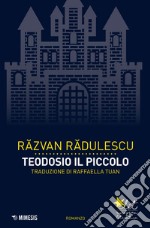 Teodosio il piccolo. E-book. Formato EPUB ebook