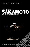 La filosofia di Sakamoto: Il wabi/sabi dei colori proibiti. E-book. Formato EPUB ebook di Vittorio Arena