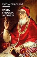 L'arte spiegata ai truzzi. E-book. Formato EPUB ebook