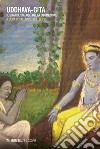 Uddhava – Gita: Il grande dialogo della liberazione. E-book. Formato EPUB ebook