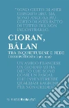 Tra inquietudine e fede: Corrispondenza (1967-1992). E-book. Formato EPUB ebook di Emil Cioran