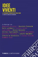 Idee viventi: Il pensiero filosofico in Italia oggi. E-book. Formato EPUB ebook