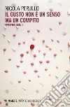 Il gusto non è un senso ma un compito: Epistenologia II. E-book. Formato EPUB ebook