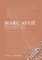 Sulla gratuità: Sulla gratuità per il gusto di farlo!. E-book. Formato PDF