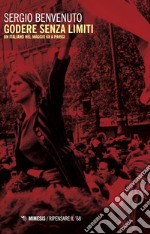 Godere senza limiti: Un italiano nel maggio '68 a Parigi. E-book. Formato EPUB ebook