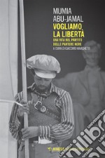 Vogliamo la libertà: Una vita nel partito delle Pantere Nere. E-book. Formato EPUB ebook