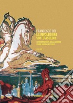 La rivoluzione sotto assedio – Vol. I: Storia militare della Guerra civile russa 1917-1918. E-book. Formato EPUB ebook