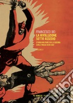 La rivoluzione sotto assedio – Vol. II: Storia militare della guerra civile russa 1919-1922. E-book. Formato EPUB ebook