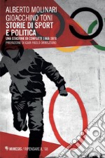 Storie di sport e politica: Una stagione di conflitti 1968-1978. E-book. Formato EPUB ebook