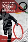 Storie di sport e politica: Una stagione di conflitti 1968-1978. E-book. Formato EPUB ebook