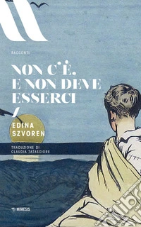 Non c’è, e non deve esserci. E-book. Formato EPUB ebook