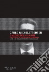 Dialogo della salute e altri scritti sul senso dell'esistenza. E-book. Formato EPUB ebook di Carlo Michelstaedter