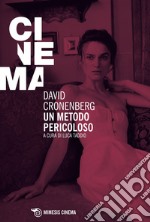 David Cronenberg. Un metodo pericoloso. E-book. Formato EPUB ebook