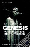 La filosofia dei Genesis: Voci e maschere del teatro rock. E-book. Formato EPUB ebook di Donato Zoppo