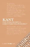 Che cosa significa orientarsi nel pensiero?. E-book. Formato EPUB ebook di Immanuel Kant