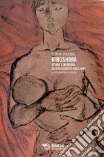 Hiroshima: Storia e memoria dell’olocausto atomico. E-book. Formato EPUB ebook