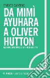 Da Mimì Ayuhara a Oliver Hutton: Gli anime sportivi e lo spirito di gruppo. E-book. Formato EPUB ebook